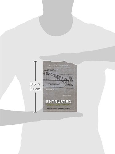 Entrusted: Building a Legacy That Lasts by Andrew L. Howell