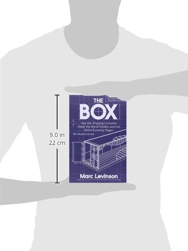 The Box: How the Shipping Container Made the World Smaller a