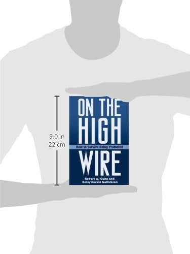 On the High Wire: How to Survive Being Promoted