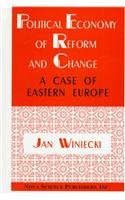 Political Economy of Reform and Change: A Case of Eastern Europe