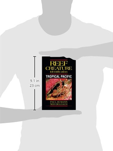 Reef Creature Identification Tropical Pacific by Paul Humann