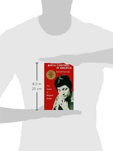 Birth Control in America: The Career of Margaret Sanger