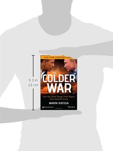 The Colder War: How the Global Energy Trade Slipped from America's Grasp