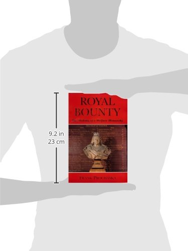 Royal Bounty: The Making of a Welfare Monarchy