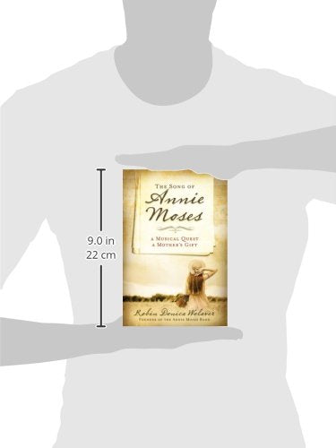 The Song of Annie Moses: A Musical Quest, A Mother's Gift