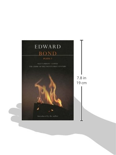 Bond Plays: 7: The Crime of the Twenty-First Century; Olly's Prison; Coffee (Contemporary Dramatists)