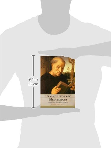 Classic Catholic Meditations — back cover