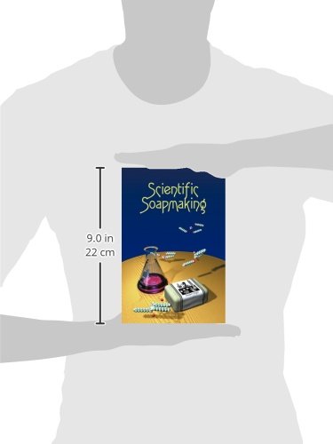 Scientific Soapmaking: The Chemistry of the Cold Process