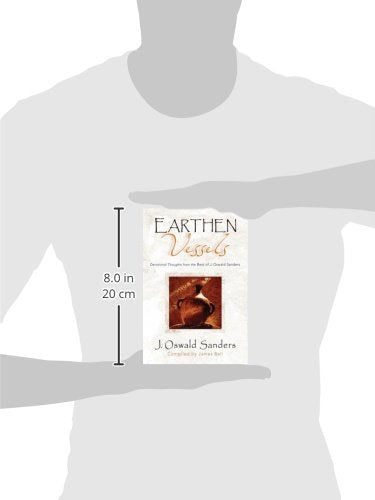 Earthen Vessels: Devotional Thoughts from the Best of J. Oswald Sanders