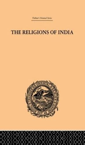 The Religions of India (Trubner's Oriental Series)