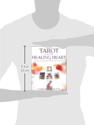 Tarot for the Healing Heart: Using Inner Wisdom to Heal Body