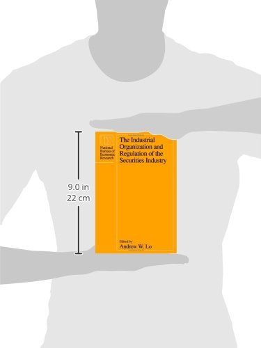 The Industrial Organization and Regulation of the Securities Industry (National Bureau of Economic Research Conference Report)