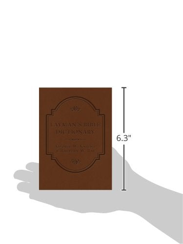 The Layman's Bible Dictionary: A Concise and Easy-to-Use Reference for Everyday Study (QuickNotes Commentaries)