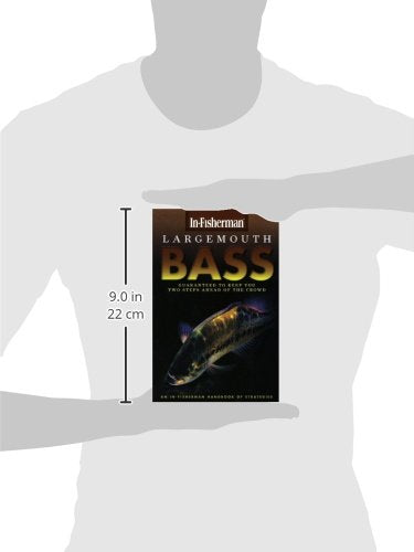 Largemouth Bass; an In-Fisherman handbook of Strategies