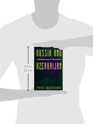 Russia and A Borderland In Transition Azerbaijan (Engineering Process Improvement)
