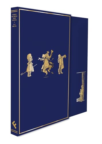 Centenary Facsimile Edition: When We Were Very Young: Highly Collectable Very Special 100th Anniversary Facsimile Edition (Winnie-the-Pooh - Classic Editions)