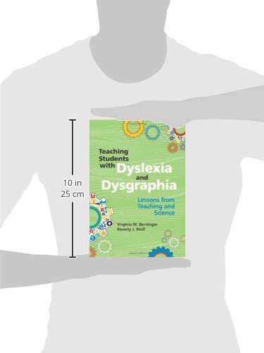 Teaching Students with Dyslexia and Dysgraphia: Lessons from Teaching and Science