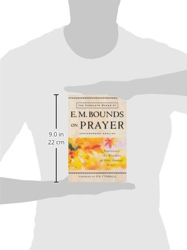 Complete Works of E. M. Bounds on Prayer, The