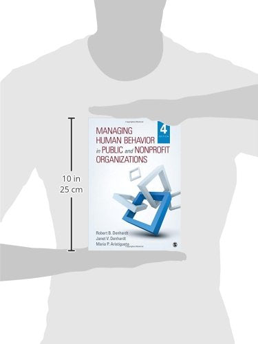Managing Human Behavior in Public and Nonprofit Organizations