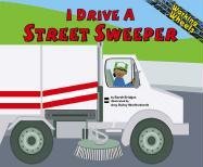 I Drive a Street Sweeper (Working Wheels)