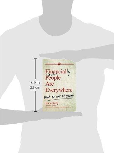Financially Stupid People Are Everywhere: Don't Be One Of Them