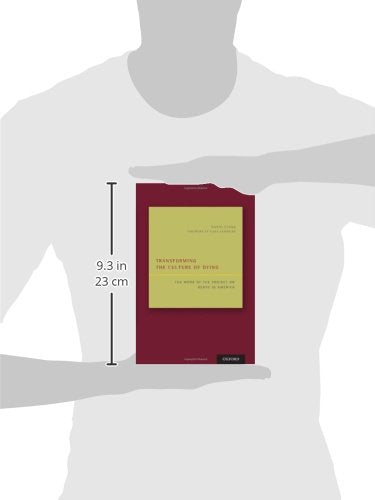 Transforming the Culture of Dying: The Work of the Project on Death in America