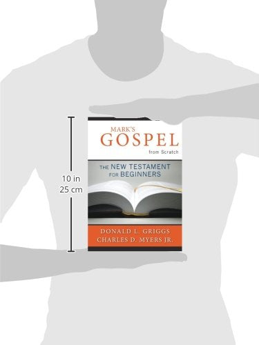 Mark's Gospel from Scratch: The New Testament for Beginners (The Bible from Scratch)