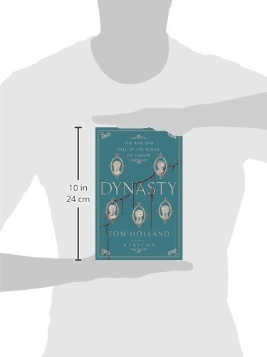 Dynasty: The Rise and Fall of the House of Caesar