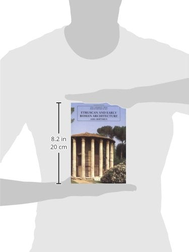 Etruscan and Early Roman Architecture (The Yale University Press Pelican History of Art)