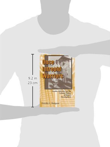 Once Intrepid Warriors: Gender, Ethnicity, and the Cultural Politics of Maasai Development