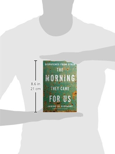 The Morning They Came For Us: Dispatches from Syria