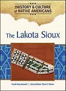 The Lakota Sioux (History & Culture of Native Americans)