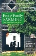 The Fate of Family Farming: Variations on an American Idea