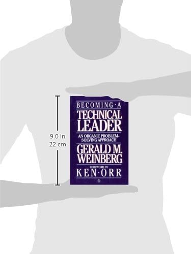 Becoming a Technical Leader: An Organic Problem-Solving Approach