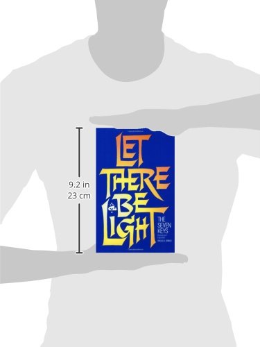 Let There Be Light: The Seven Keys
