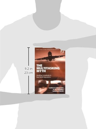 The Multitasking Myth (Ashgate Studies in Human Factors for Flight Operations)