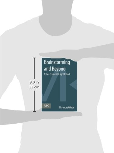 Brainstorming and Beyond: A User-Centered Design Method
