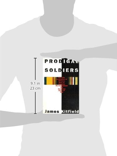 Prodigal Soldiers: How the Generation of Officers Born of Vietnam Revolutionized the American Style of War