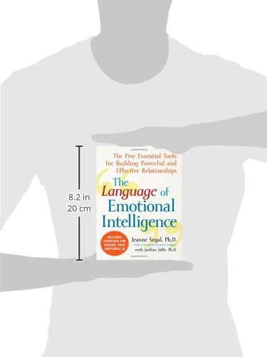 The Language of Emotional Intelligence: The Five Essential Tools for Building Powerful and Effective Relationships