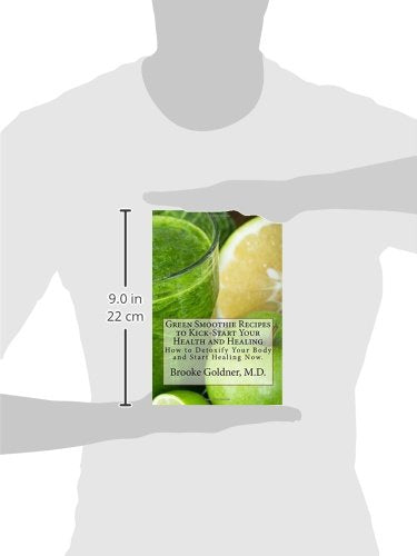 Green Smoothie Recipes to Kick-Start Your Health and Healing