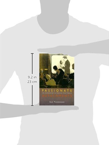 Passionate Detachments: An Introduction to Feminist Film Theory