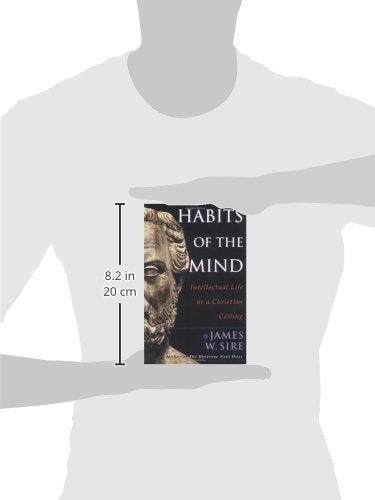 Habits of the Mind: Intellectual Life as a Christian Calling