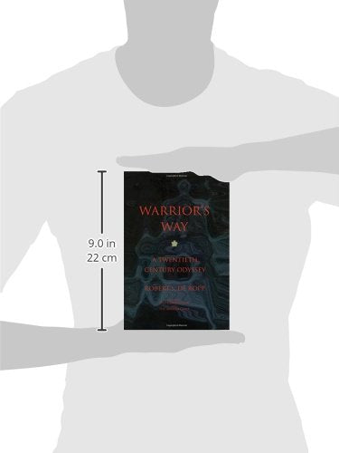 Warrior's Way: A Twentieth Century Odyssey (Consciousness Classics)