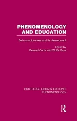 Phenomenology and Education: Self-consciousness and its Development