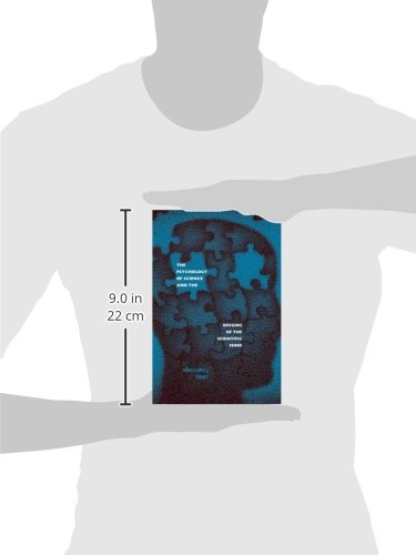 The Psychology of Science and the Origins of the Scientific Mind
