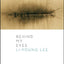 Behind My Eyes: Poems