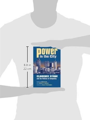Power in the City: Clarence Stone and the Politics of Inequity (Studies in Government and Public Policy)