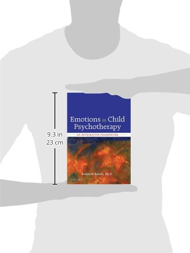 Emotions in Child Psychotherapy: An Integrative Framework by