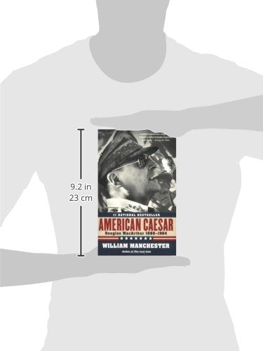 American Caesar: Douglas MacArthur 1880 - 1964 by Manchester