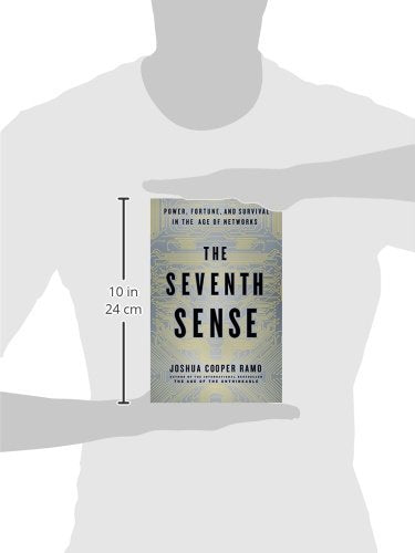 The Seventh Sense: Power, Fortune, and Survival in the Age o